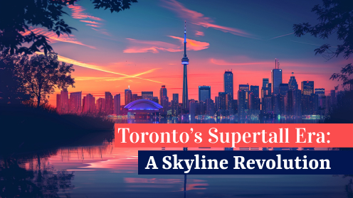 Toronto’s Supertall Era: A Skyline Revolution | MrHunter.ca