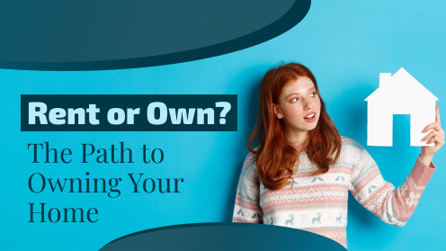 Rent or Own? The Path to Owning Your Home | MrHunter.ca