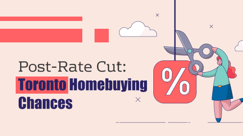 Toronto Post-Rate Cut: Homebuying Chances Surge in Q3 | MrHunter.ca