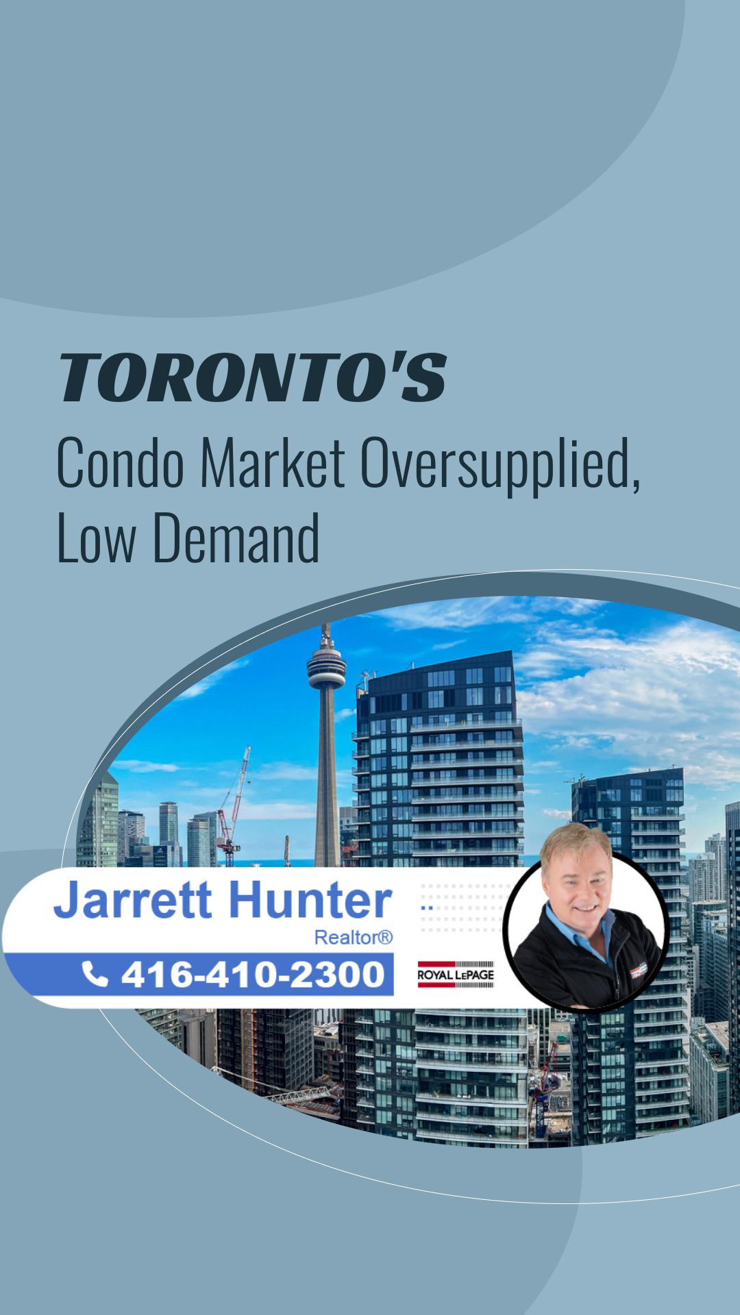 Toronto’s Condo Market Oversupplied, Low Demand | MrHunter.ca
