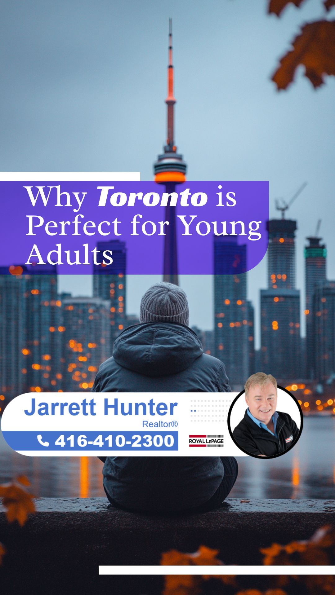 Why Toronto Is Among Canada’s Best Young Adult Cities | MrHunter.ca