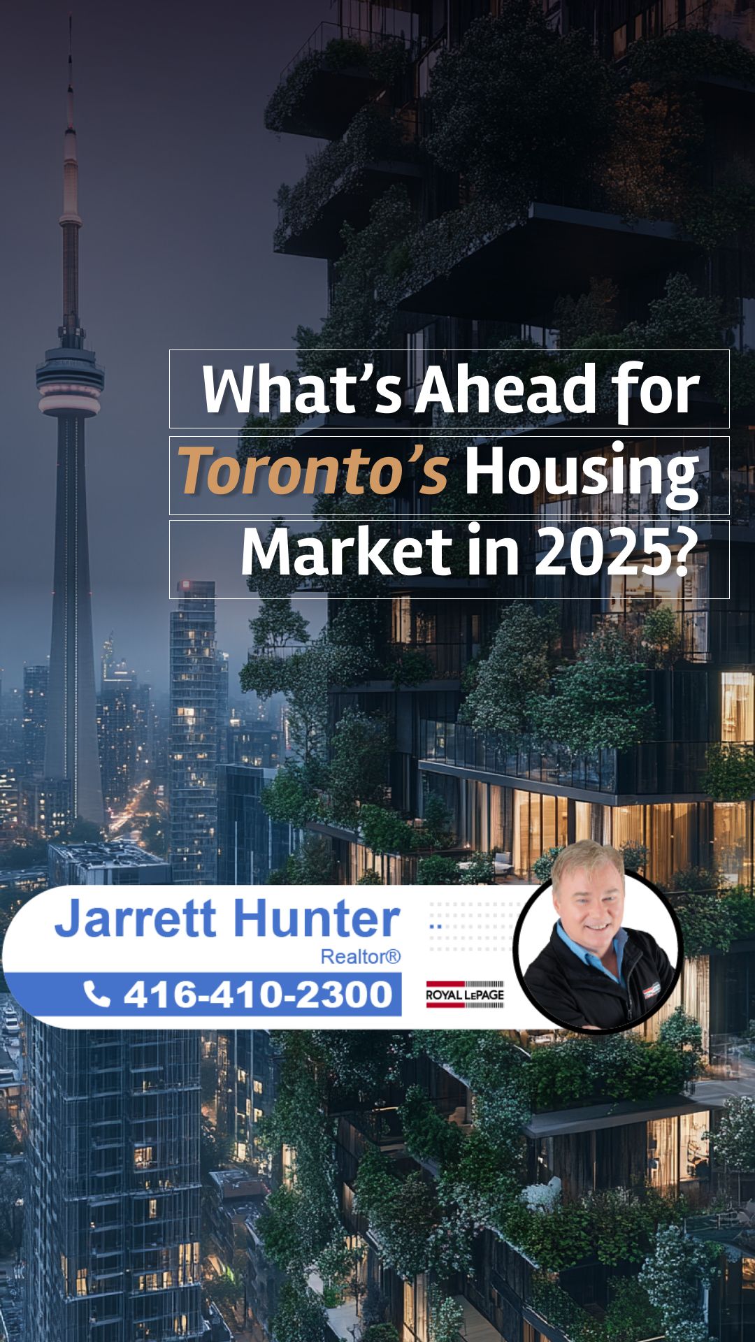 What’s Ahead for Toronto’s Housing Market in 2025? | MrHunter.ca