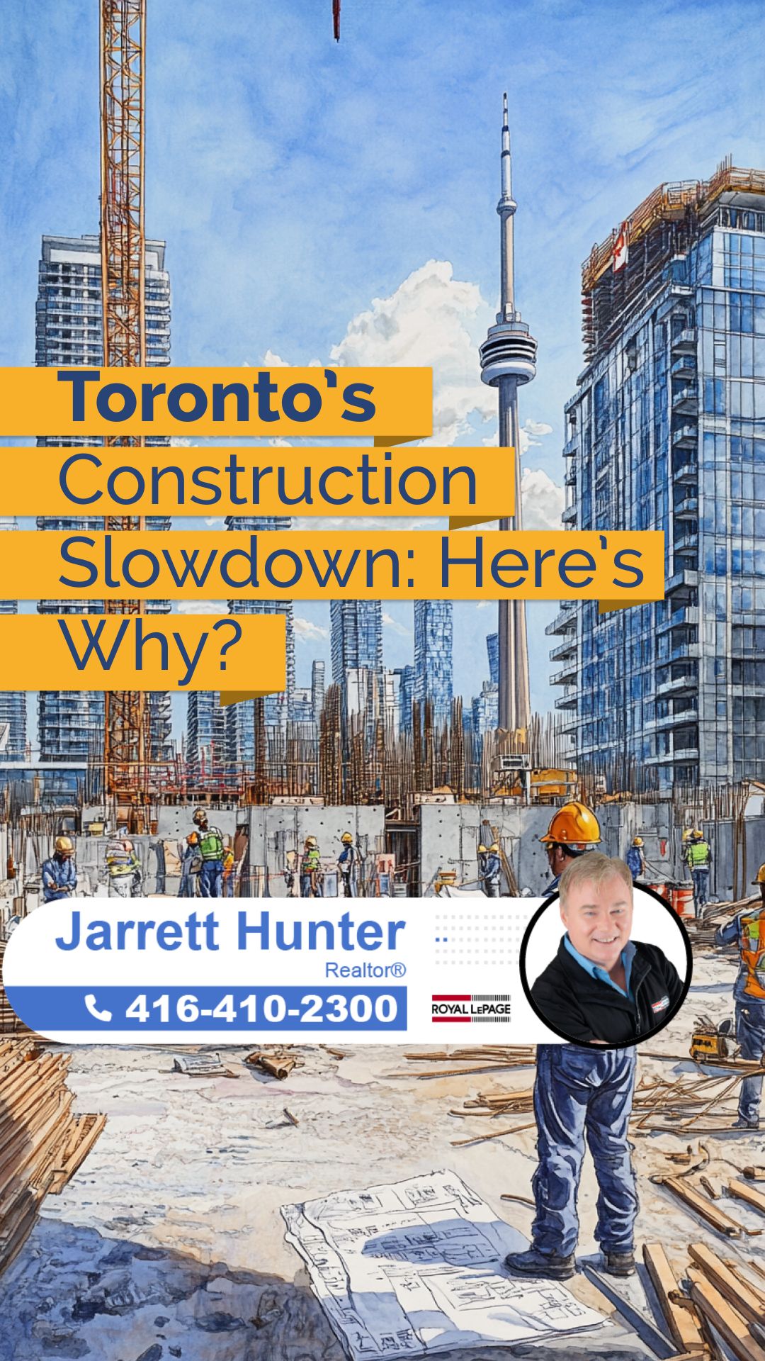 Toronto’s Construction Slowdown: What’s Driving It? | MrHunter.ca