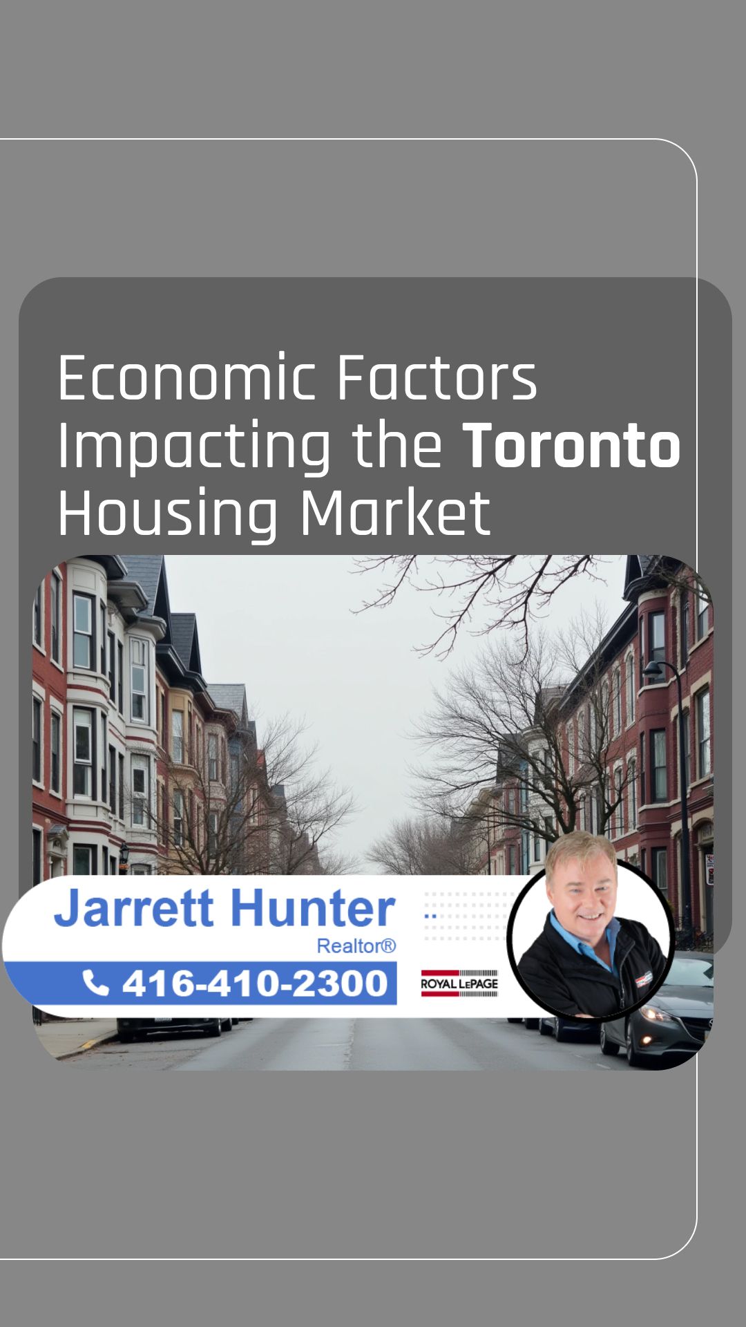 Economic Factors Impacting the Toronto Housing Market | MrHunter.ca
