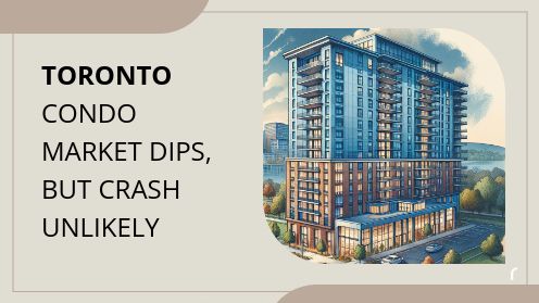Toronto Condo Market Dips, but Crash Unlikely | MrHunter.ca