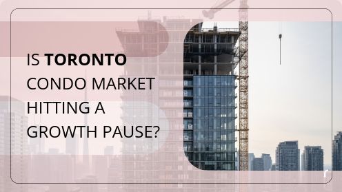 Is Toronto Condo Market Hitting a Growth Pause? | MrHunter.ca