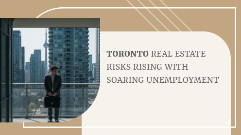 Toronto Real Estate Risks Rising With Soaring Unemployment | MrHunter.ca