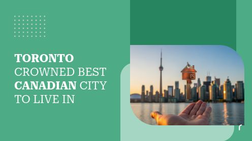 Toronto Crowned Best Canadian City to Live In | MrHunter.ca