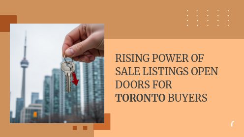Rising Power of Sale Listings Open Doors for Toronto Buyers | MrHunter.ca