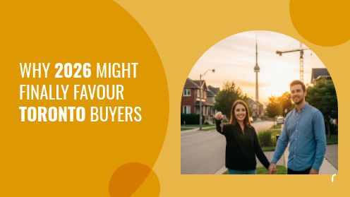 Why 2026 Might Finally Favour Toronto Buyers | MrHunter.ca