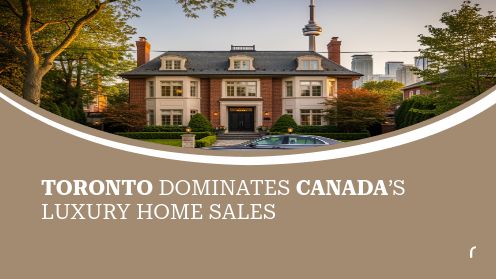 Toronto Dominates Canada’s Luxury Home Sales | MrHunter.ca