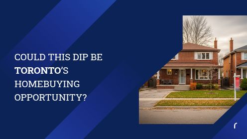Could This Dip Be Toronto’s Homebuying Opportunity? | MrHunter.ca